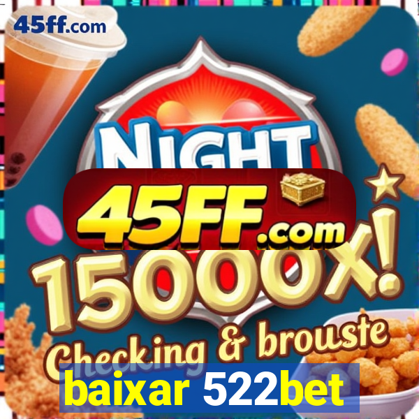 baixar 522bet